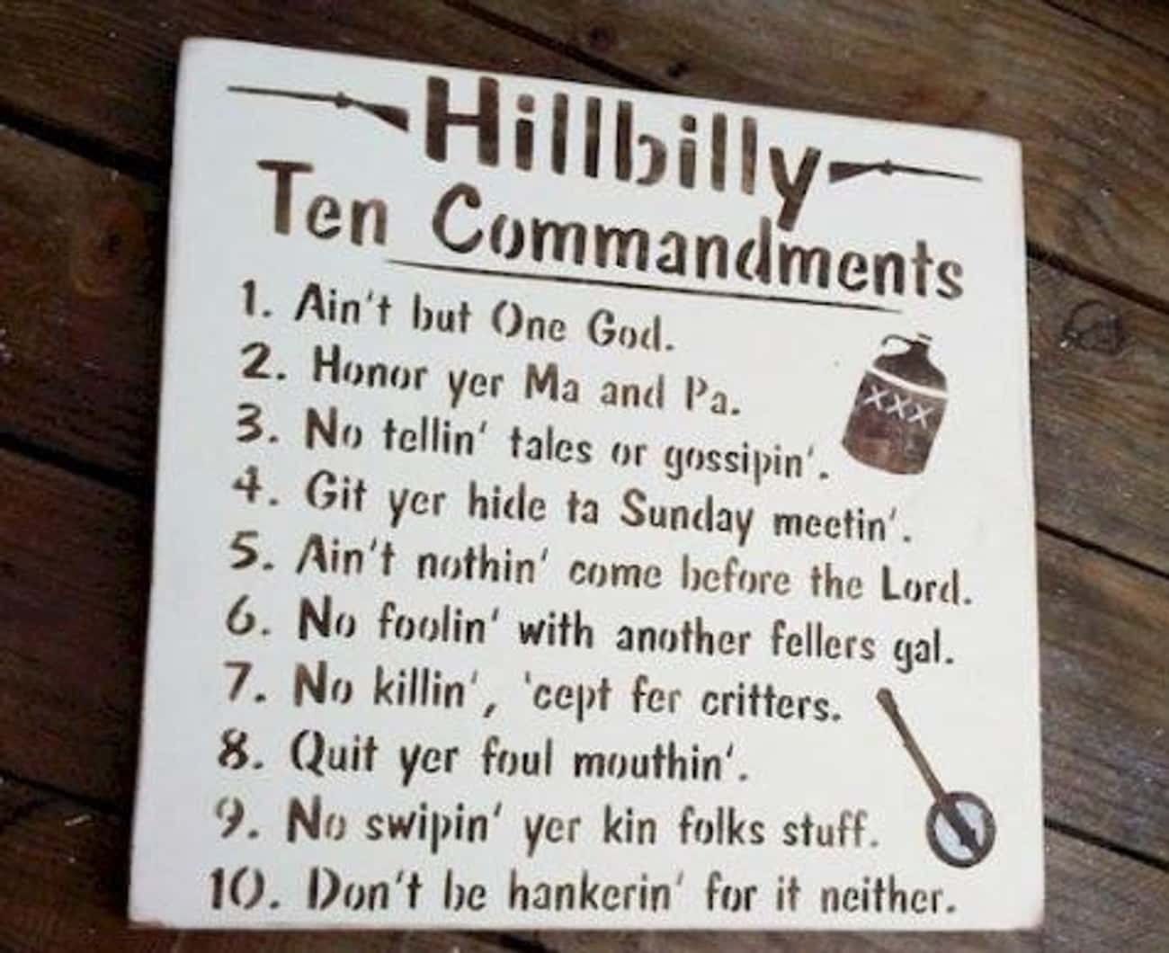 They Got Different Commandments In The South