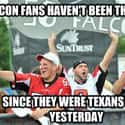 Falcons Fans Be Like... on Random Memes To Stoke Your Burning Hatred For Atlanta Falcons