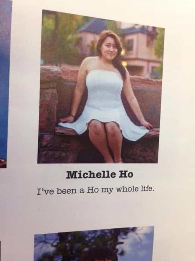 Ho Fo Sho is listed (or ranked) 3 on the list 25 Oddly Sexual Yearbook Quotes