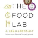 The Food Lab: Better Home Cooking Through Science on Random Most Must-Have Cookbooks