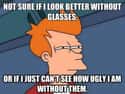 The Ugly Truth on Random Spot-On Memes About Wearing Glasses