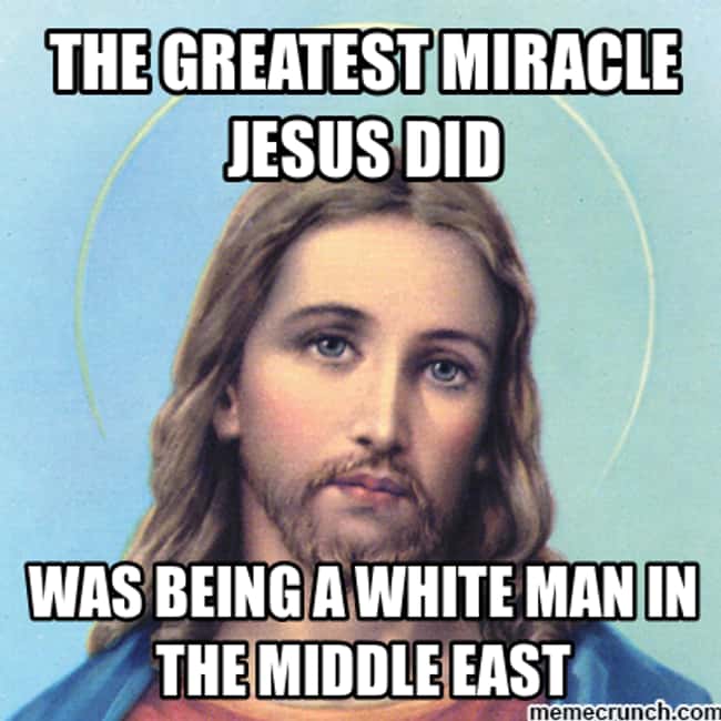 Historians Can&#39;t Prove His is listed (or ranked) 14 on the list Why Is Jesus Depicted As Being White?