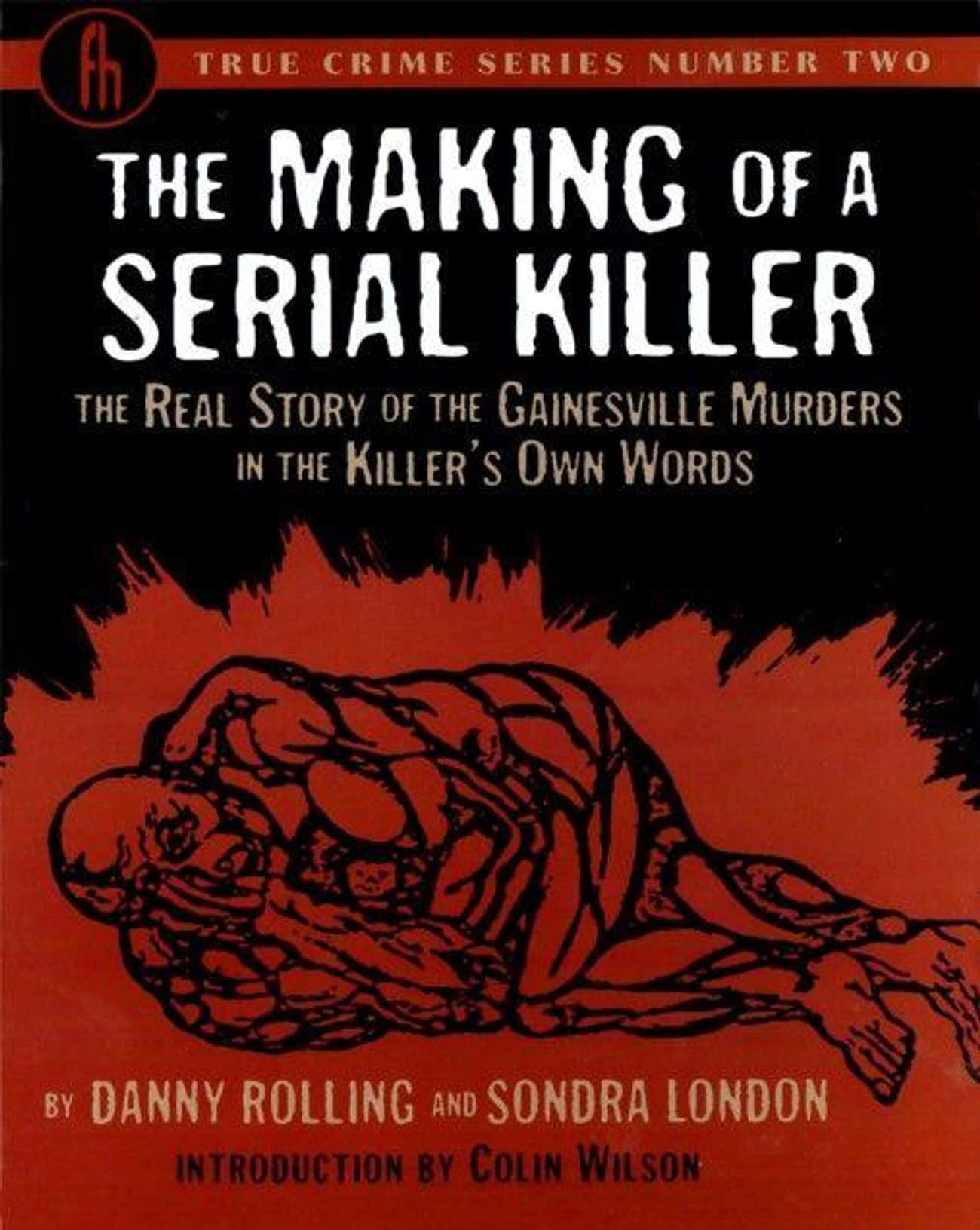 The Making Of A Serial Killer -  Danny Rolling And Sondra London