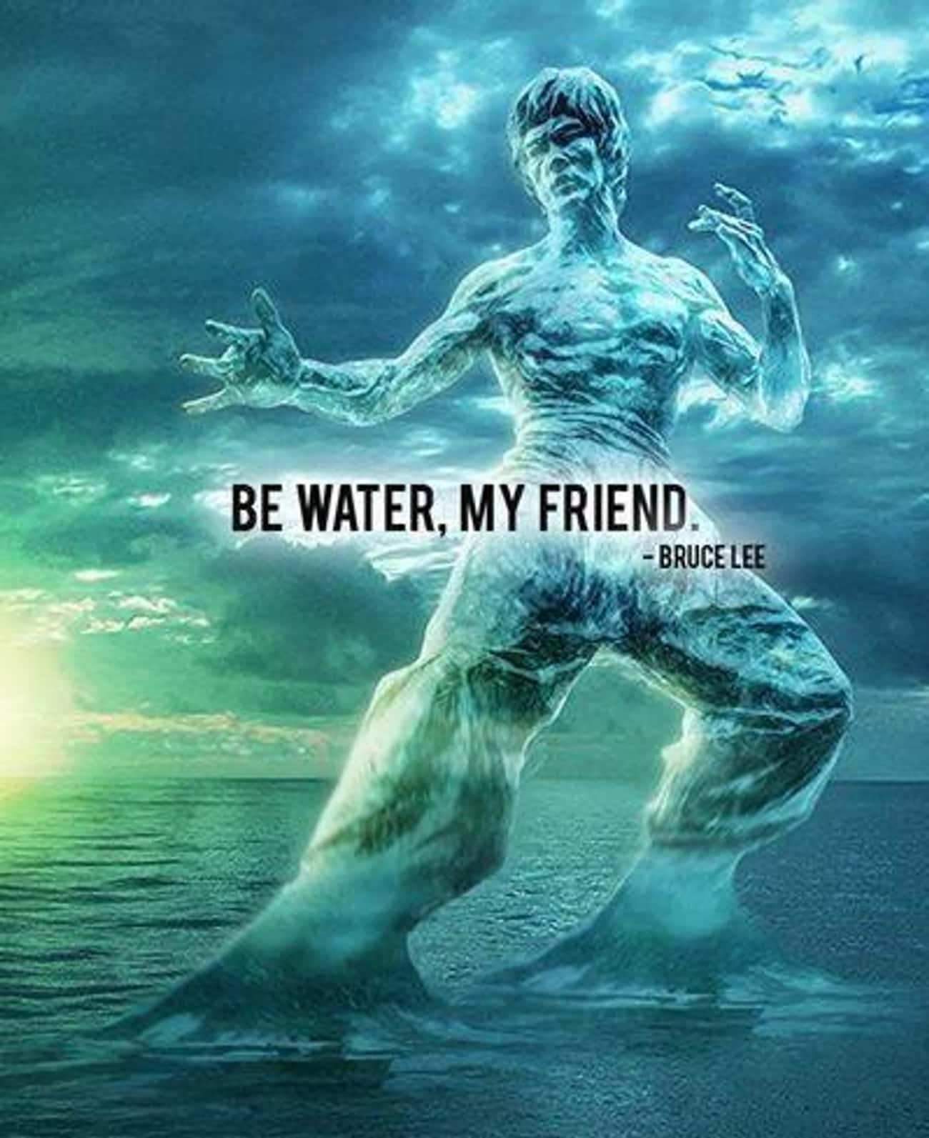 Don't Drink The Water, Be The Water