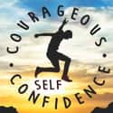 Courageous Self-Confidence on Random Best Self Help and Motivational Podcasts