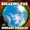 Breaking Par with Bernard Sheridan on Random Best Golf Podcasts