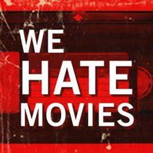 We Hate Movies