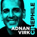 Cinephile: The Adnan Virk Movie Podcast on Random Best Movie Podcasts