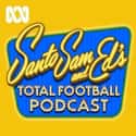 Santo, Sam and Ed's Total Football Podcast on Random Best Soccer Podcasts