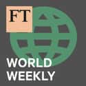 FT World Weekly on Random Best Political Podcasts