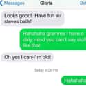 Age Ain't Nothin' But A License To Do As Your Please on Random Hilarious Texts From Grandparents That Made Us Die Laughing