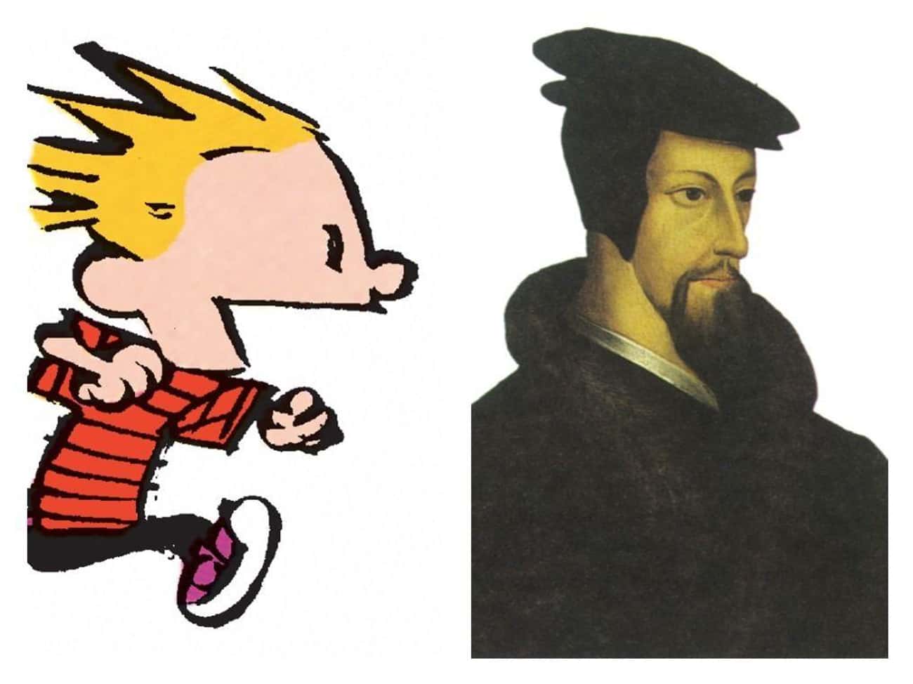 Calvin Is Named After A Major Figure Of The Reformation