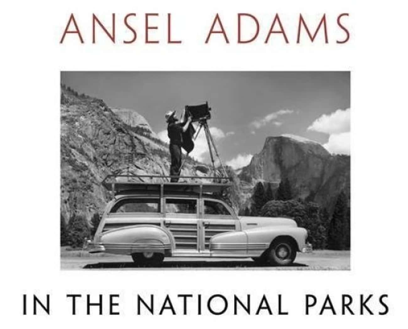 Ansel Adams in the National Parks: Photographs from America's Wild Places