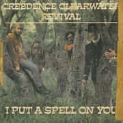 I Put A Spell On You - Creedence Clearwater Revival