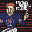 Fantasy Football Follies on Random Best Fantasy Football Podcasts