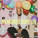 Memories Don't Die is listed (or ranked) 9 on the list The Best Rap Albums of 2018