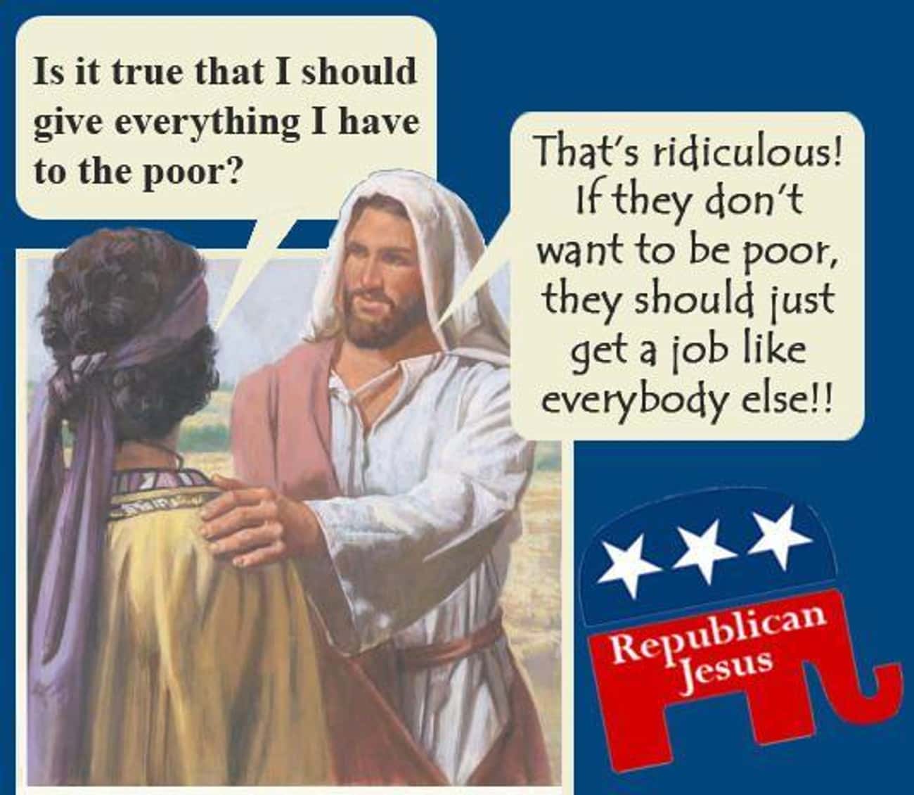 Republican Jesus Doesn&#39;t Believe In Sharing