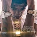 Until Death Call My Name is listed (or ranked) 18 on the list The Best Rap Albums of 2018