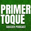 Primer Toque: A Soccer Podcast on Random Best Soccer Podcasts