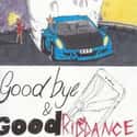Goodbye & Good Riddance is listed (or ranked) 14 on the list The Best Albums of 2018
