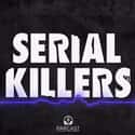 Serial Killers on Random Most Popular True Crime Podcasts Right Now