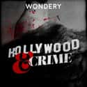 Hollywood & Crime on Random Most Popular True Crime Podcasts Right Now