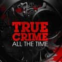 True Crime All The Time on Random Most Popular True Crime Podcasts Right Now