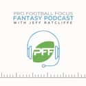 PFF Fantasy Football Podcast with Jeff Ratcliffe on Random Most Popular Sports Podcasts Right Now