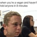 Gotta... Share... Your... Lifestyle on Random Memes About Vegans That Will Crack You Up