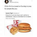 Forgive Us Our Trespasses, As We Forgive Those Who Trespass Against Us on Random Best Chick-Fil-A Memes