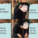 Break All My Bones? on Random Funniest My Hero Academia Memes