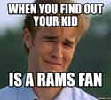 Say It Ain't So! on Random Memes to Express Why Rams Fans Are Worst