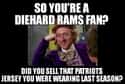 Absolutely No Loyalty on Random Memes to Express Why Rams Fans Are Worst