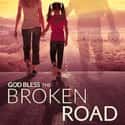 God Bless the Broken Road on Random Best Christian Movies On Netflix