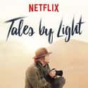 Tales By Light on Random Best Travel Shows On Netflix