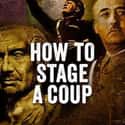 How to Stage a Coup on Random Best Political Documentaries Streaming on Netflix