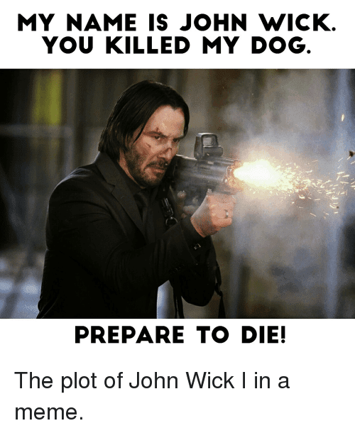 Random John Wick Memes Only True Dog Lovers Will Understand | Best ...