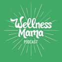 The Wellness Mama Podcast on Random Best Fitness Podcasts