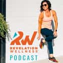 Revelation Wellness- Healthy & Whole on Random Best Fitness Podcasts