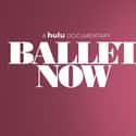 Ballet Now on Random Best Documentaries on Hulu