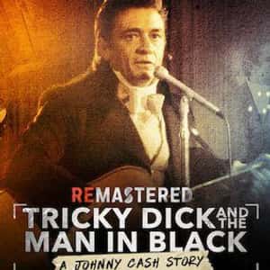 Remastered: Tricky Dick and the Man in Black
