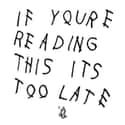 If You're Reading This It's Too Late on Random Best Drake Albums