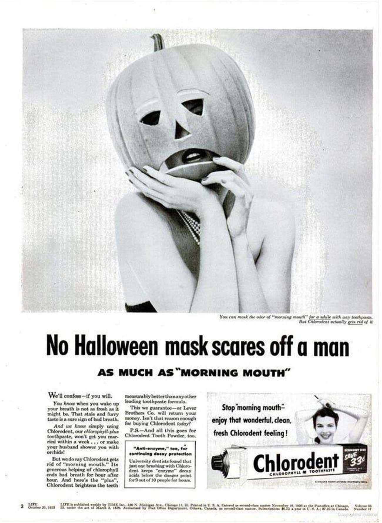 'No Halloween Mask Scares Off A Man As Much As Morning Mouth'
