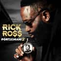 Rick Ross   "Act a Fool" "Big Tyme" "Gold Roses"