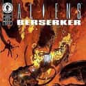 Aliens: Berserker on Random Best Aliens Comic Book Series