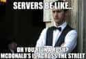 This Isn't The Place For You on Random Memes About Working In Food Service That Servers Will Crack Up At