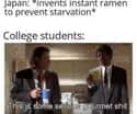 King Of The College Meal on Random Memes That Accurately Describe Hell Of Being A College Student