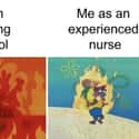 Experience Changes Things on Random Memes Every Nurse Will Understand