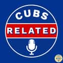 Cubs Related: A Chicago Cubs Podcast on Random Best MLB Baseball Podcasts