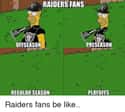 Bush League on Random Memes To Express Why Oakland Raiders Fans Are Worst
